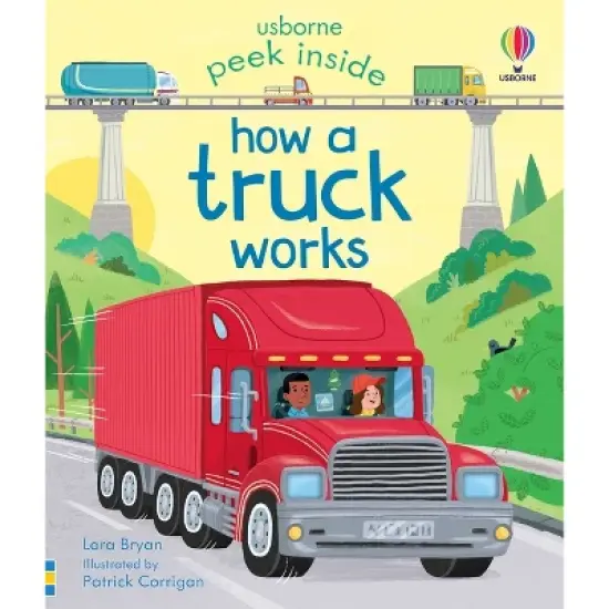 Peek Inside How a Truck Works - by  Lara Bryan (Board Book) image {1}