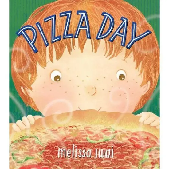Pizza Day: A Picture Book - by  Melissa Iwai (Hardcover) image {1}