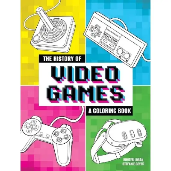 The History of Video Games - (Dover Kids Coloring Books) by  Hunter Logan (Paperback) image {1}