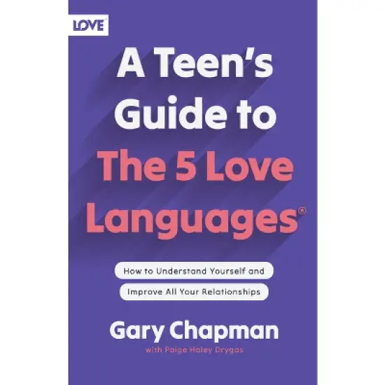 A Teen's Guide to the 5 Love Languages - by  Gary Chapman (Paperback) image {1}