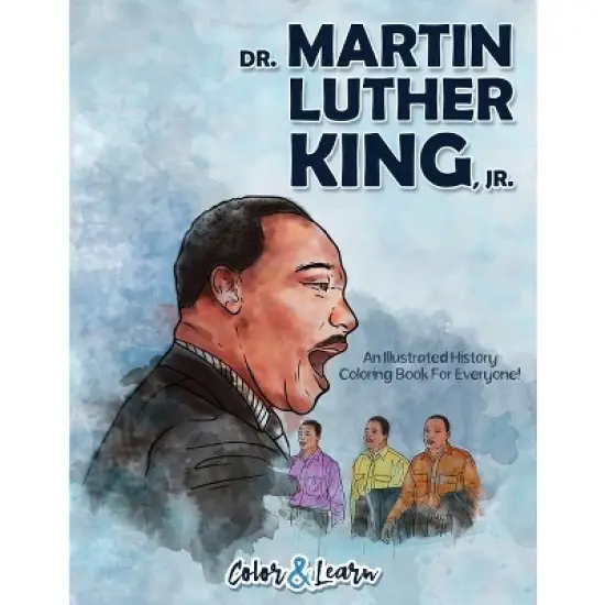 Dr. Martin Luther King, Jr. (Color and Learn) - by  Color & Learn (Paperback) image {1}