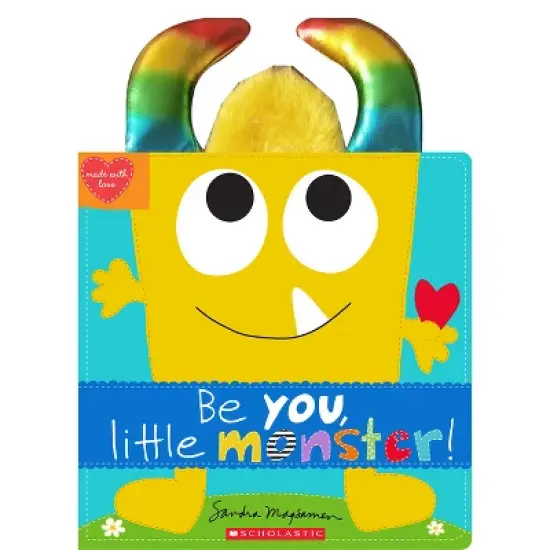 Be You, Little Monster! - (Made with Love) by  Sandra Magsamen (Hardcover) image {1}