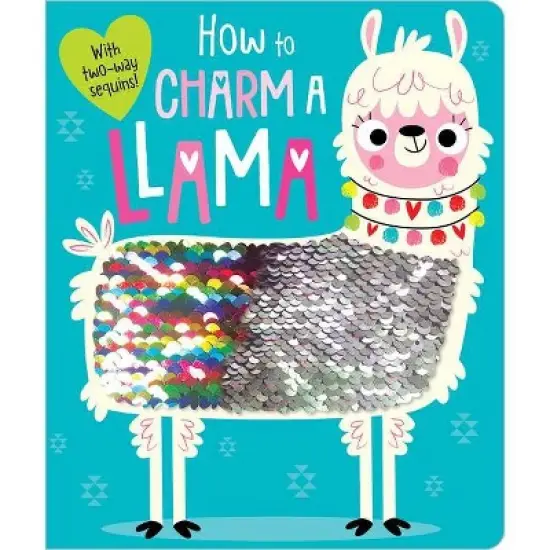 How to Charm a Llama -  by Ltd. Make Believe Ideas (Hardcover) image {1}