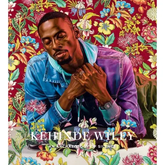 Kehinde Wiley: An Archaeology of Silence - by  Claudia Schmuckli (Hardcover) image {1}