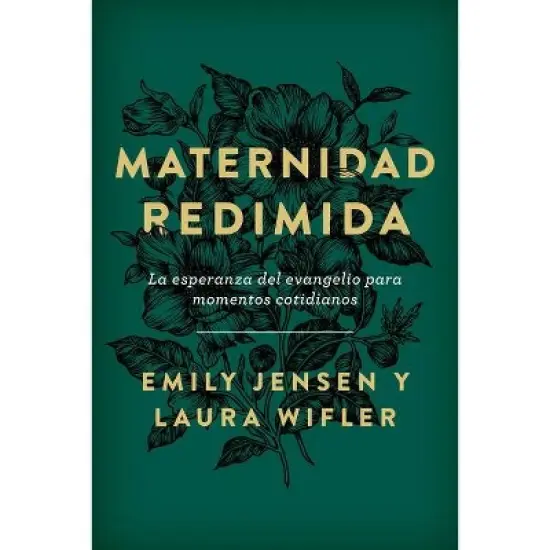 Maternidad Redimida (Risen Motherhood) - by  Emily Jensen & Laura Wifler (Paperback) image {1}