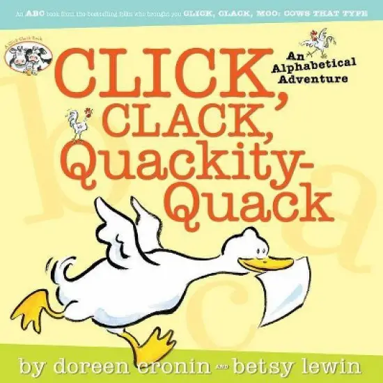 Click, Clack, Quackity-Quack - (Click Clack Book) by  Doreen Cronin (Hardcover) image {1}