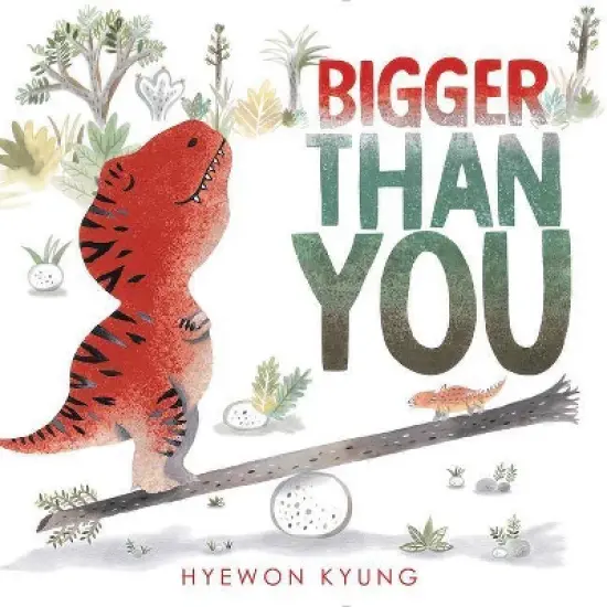 Bigger Than You - by  Hyewon Kyung (Hardcover) image {1}