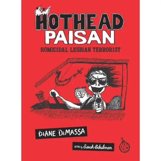 Hothead Paisan: Homicidal Lesbian Terrorist - by  Diane DiMassa (Paperback) image {1}