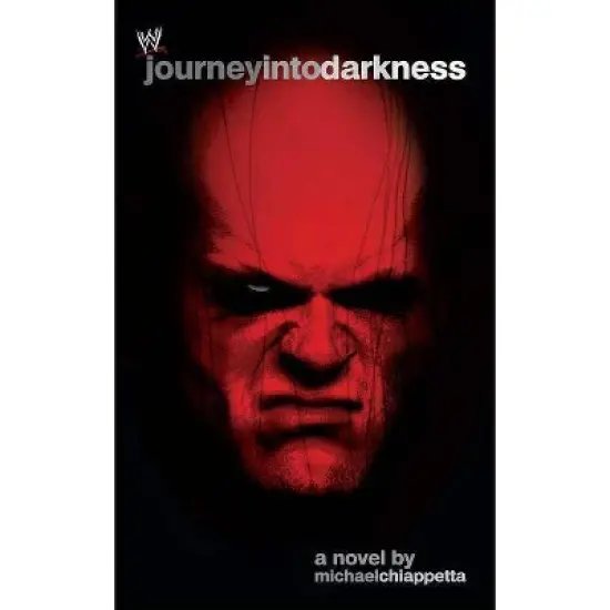 Journey Into Darkness - (Wwe) by  Michael Chiappetta (Paperback) image {1}