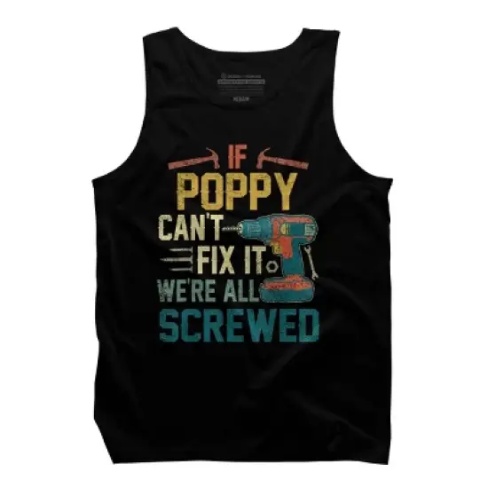 Men's Design By Humans If Poppy Can't Fix It We're All By nathanhoang Tank Top image {6}
