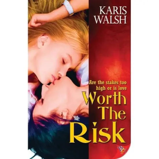 Worth the Risk - by  Karis Walsh (Paperback) image {1}