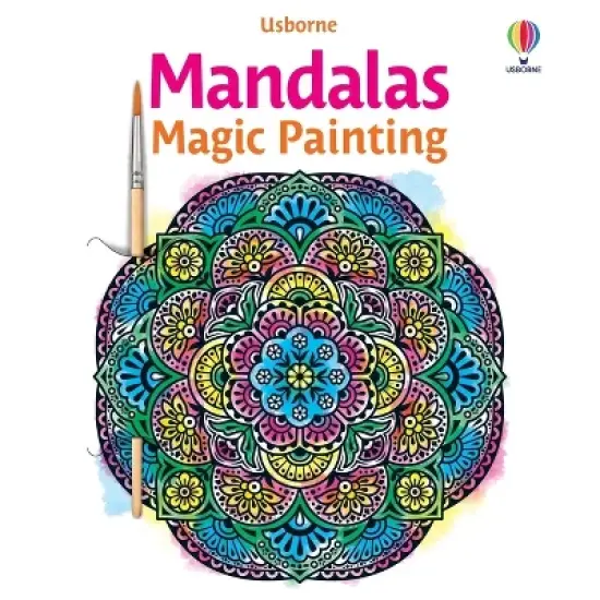 Mandalas Magic Painting Book - (Magic Painting Books) by  Abigail Wheatley (Paperback) image {1}