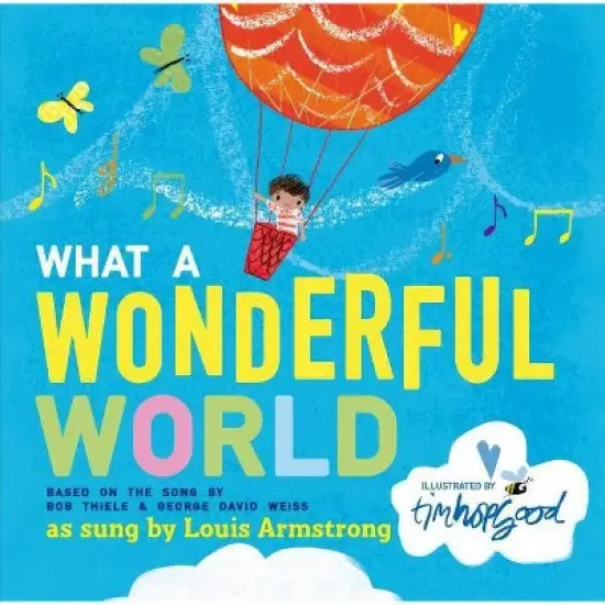 What a Wonderful World - by  Bob Thiele & George David Weiss (Hardcover) image {1}