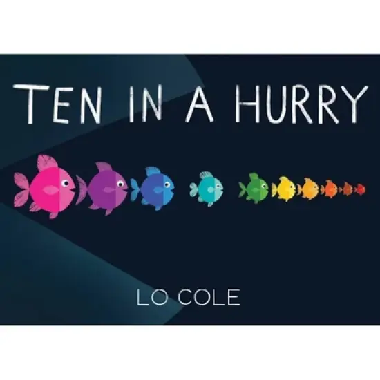 Ten in a Hurry - by Lo Cole image {2}
