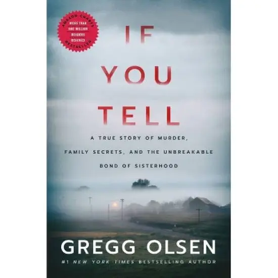 If You Tell - by Gregg Olsen image {1}