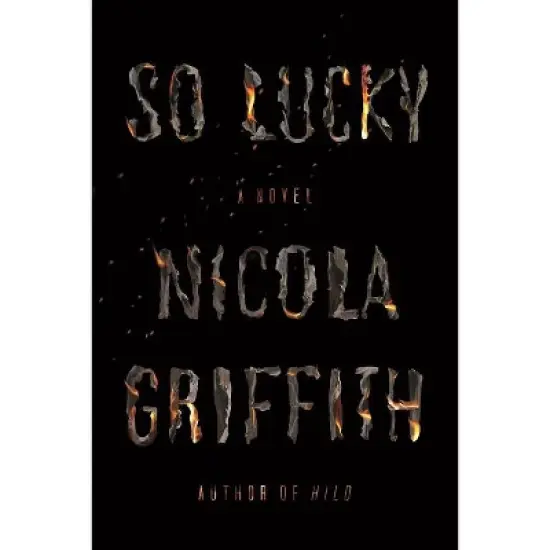 So Lucky - by  Nicola Griffith (Paperback) image {1}