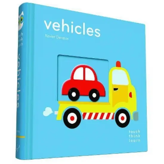 Touchthinklearn: Vehicles - (Touch Think Learn) by  Xavier Deneux (Board Book) image {1}