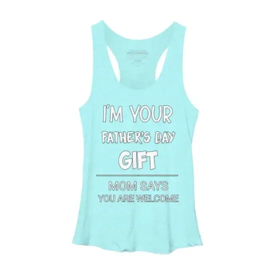 Women's Design By Humans I'm Your Father's Day Gift You Are Welcome By sukhendu12 Racerback Tank Top image {2}