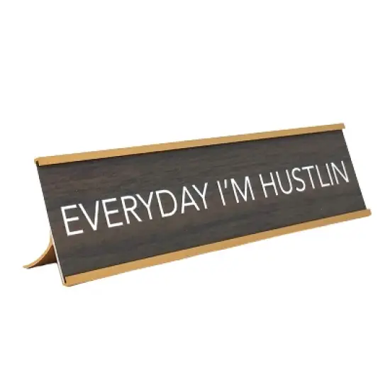 LEMONSODA Novelty Nameplate Style Desk Sign (Everyday I'm Hustlin) - Brown image {4}