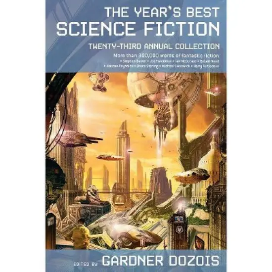 The Year's Best Science Fiction: Twenty-Third Annual Collection - 23rd Edition by  Gardner Dozois (Paperback) image {1}