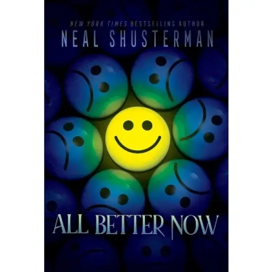 All Better Now - by Neal Shusterman image {1}
