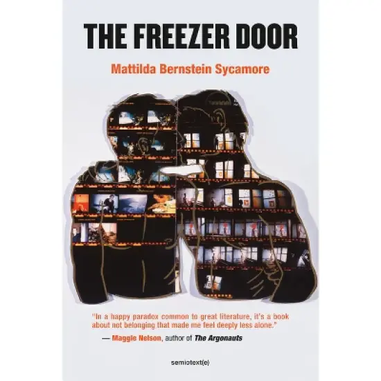 The Freezer Door - (Semiotext(e) / Native Agents) by  Mattilda Bernstein Sycamore (Paperback) image {1}
