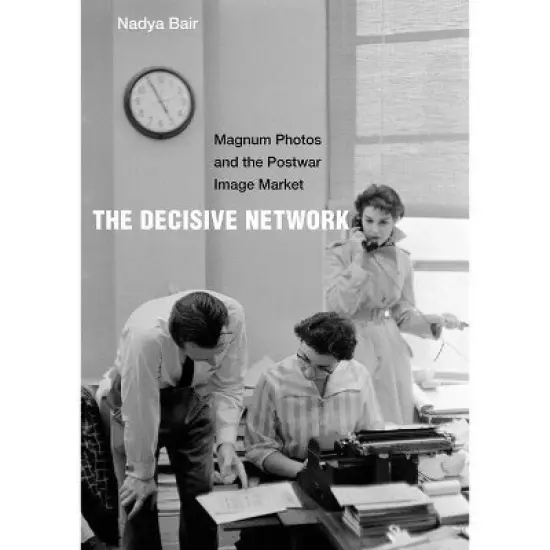 The Decisive Network - by  Nadya Bair (Hardcover) image {1}