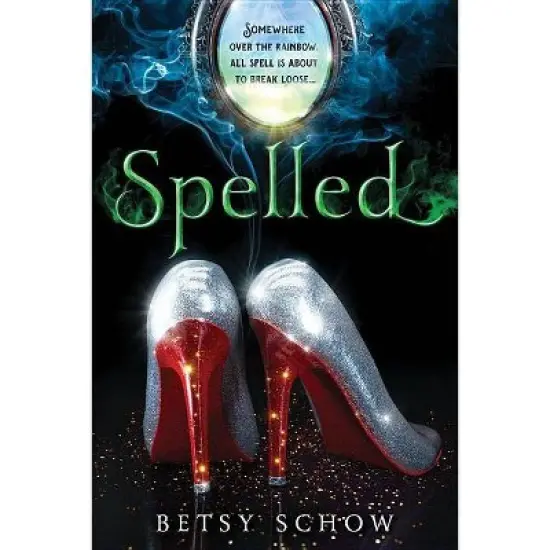 Spelled - By Betsy Schow ( Paperback ) image {1}