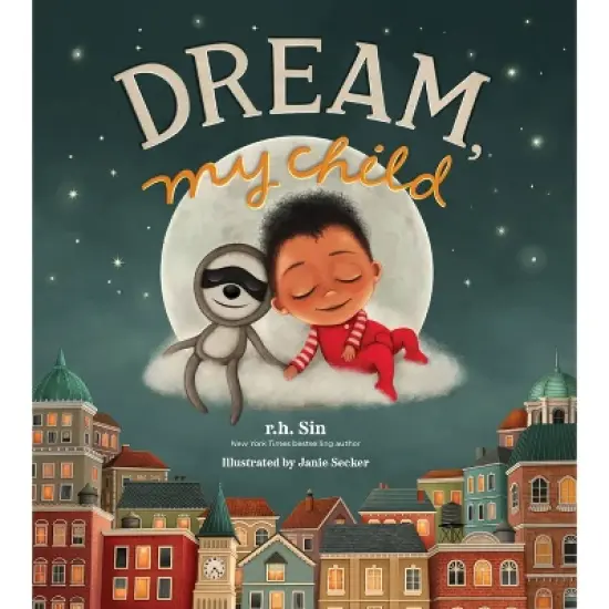 Dream, My Child - by r.h. Sin (Board Book) image {1}