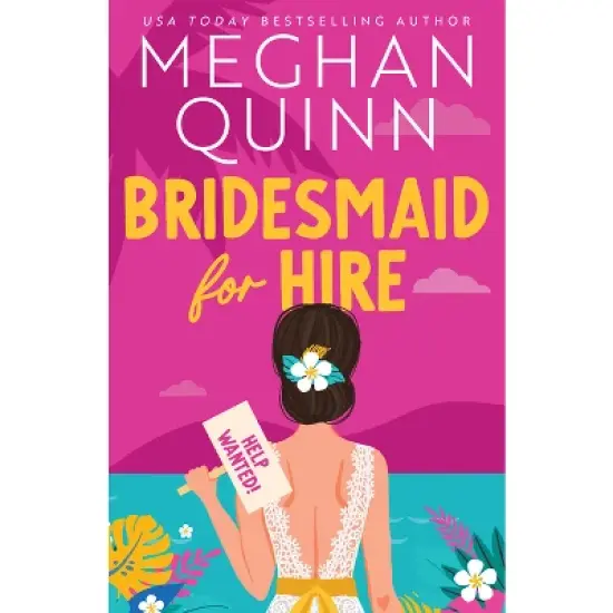 Bridesmaid for Hire - by  Meghan Quinn (Paperback) image {1}