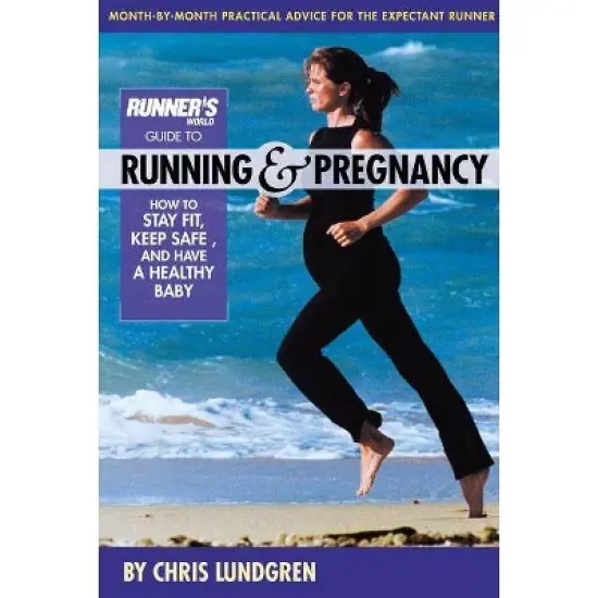 Runner's World Guide to Running & Pregnancy - by  Chris Lundgren (Paperback) image {1}