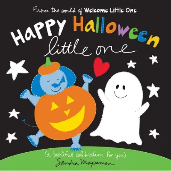 Happy Halloween Little One - (Welcome Little One Baby Gift Collection) by  Sandra Magsamen (Board Book) image {1}