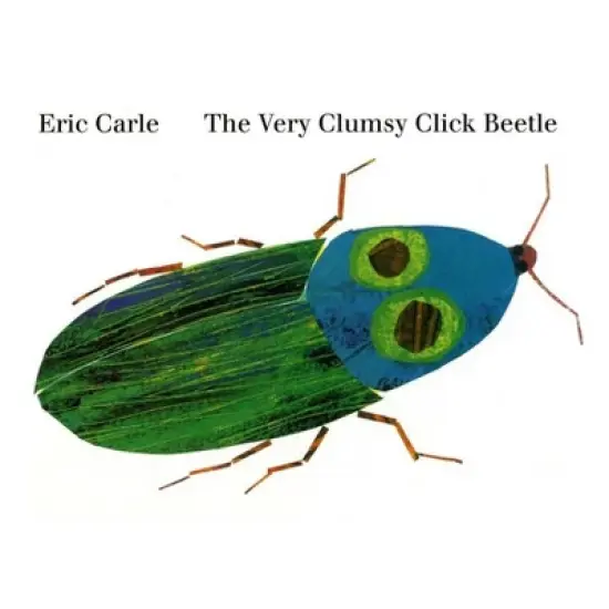 The Very Clumsy Click Beetle - by  Eric Carle (Hardcover) image {1}