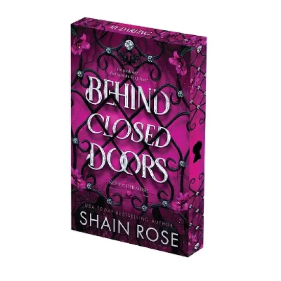 Behind Closed Doors: Deluxe Limited Edition - (Kept in Paradise) by  Shain Rose (Paperback) image {1}
