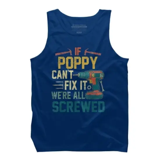 Men's Design By Humans If Poppy Can't Fix It We're All By nathanhoang Tank Top image {3}