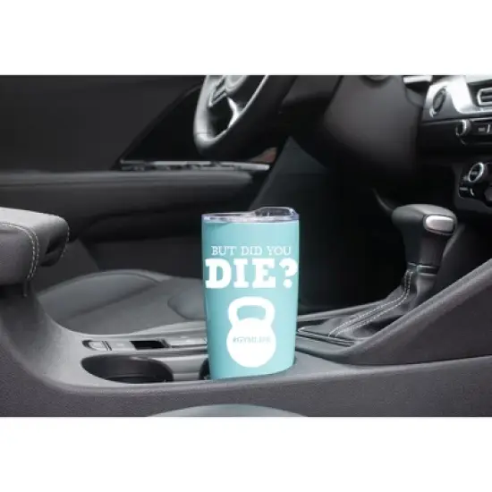100 North 20 Ounce Stainless Steel On the Go Travel Tumbler With Push Top Lid, But Did You Die Teal image {2}