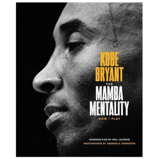 Mamba Mentality : How I Play - By Kobe Bryant ( Hardcover ) image {1}