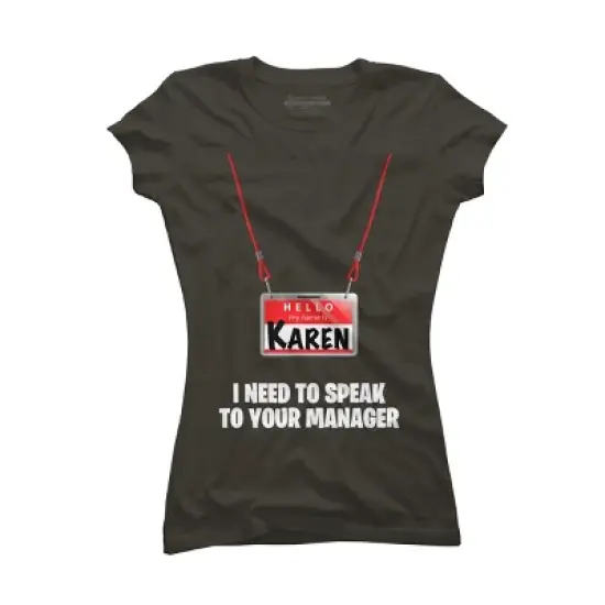 Junior's Design By Humans Karen Halloween Costume I Need To Speak To Your Manager By MonVit T-Shirt image {5}