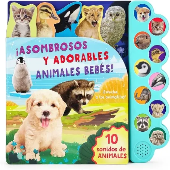Asombrosos Y Adorables Animales Beb&eacute;s / Amazing, Adorable Animal Babies (Spanish Edition) - by  Rose Nestling (Board Book) image {1}