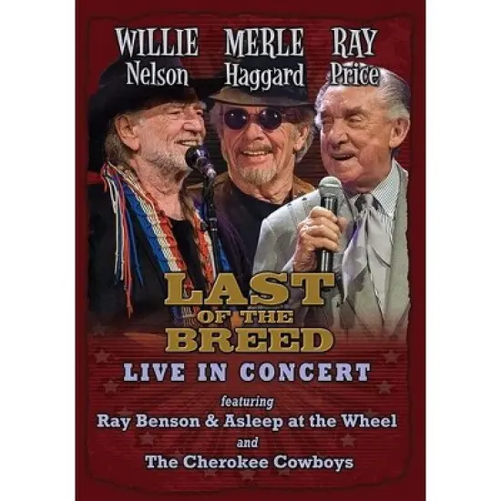 Willie Nelson, Merle Haggard, Ray Price: Last of the Breed: Live in Concert (DVD)(2007) image {1}