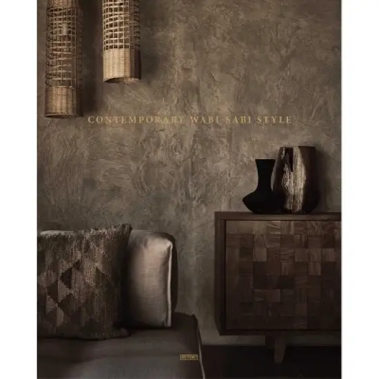 Contemporary Wabi-Sabi Style - by  Artpower International Publishers (Hardcover) image {1}