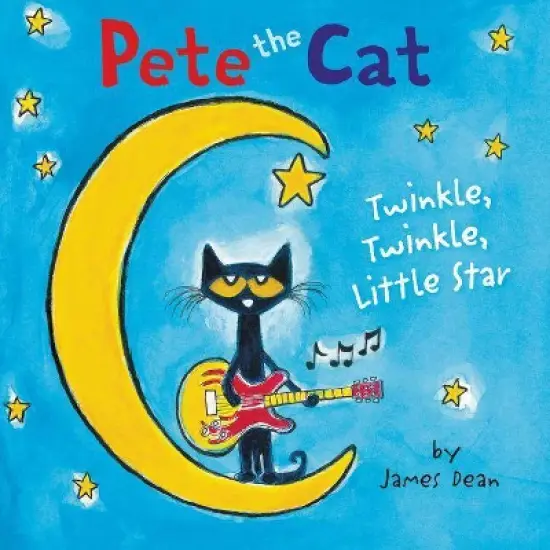 Twinkle Twinkle Little Star (Pete the Cat) by James Dean (Board Book) image {1}