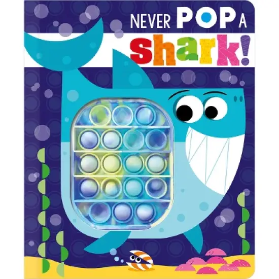 Never Pop a Shark! - by  Christie Hainsby (Board Book) image {1}
