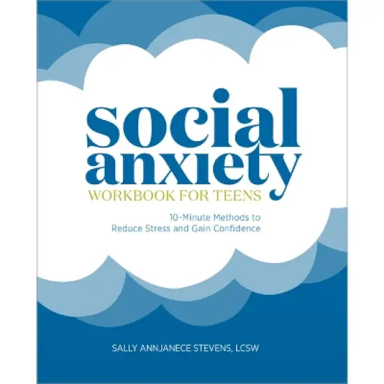 Social Anxiety Workbook for Teens - by  Sally Annjanece Stevens (Paperback) image {1}