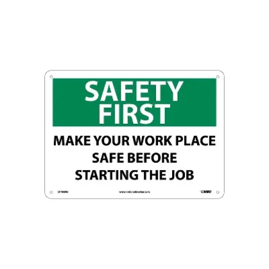 National Marker Information Signs; Safety First Make Your Work Place Safe Before Starting... 10X14 image {1}