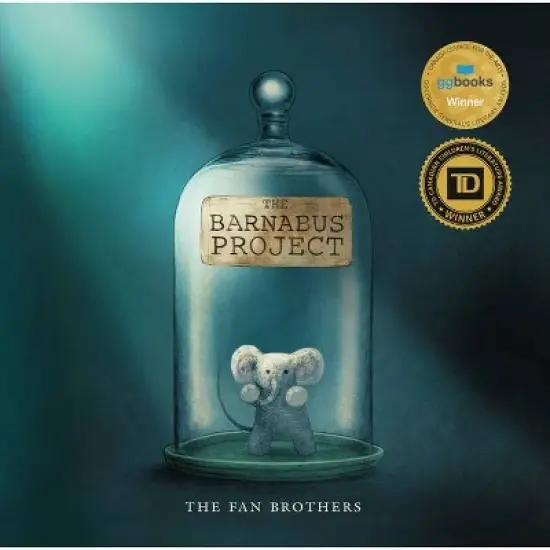 The Barnabus Project - by  Terry Fan & Eric Fan & Devin Fan (Hardcover) image {1}