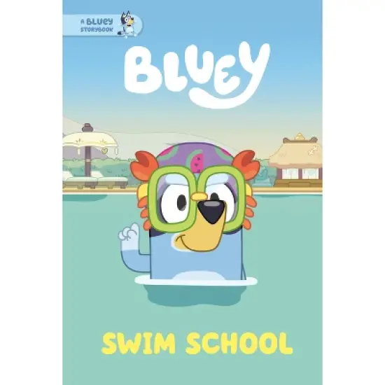 Bluey: Swim School - by Penguin Young Readers Licenses image {2}