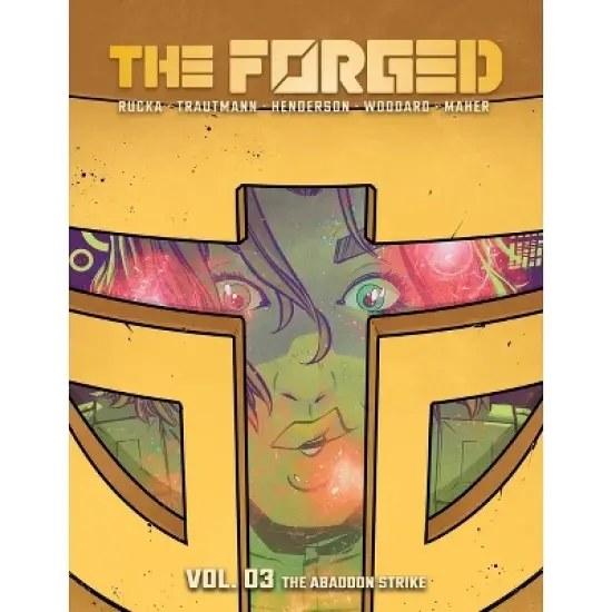 The Forged Volume 3 - by  Greg Rucka & Eric Trautmann (Paperback) image {1}
