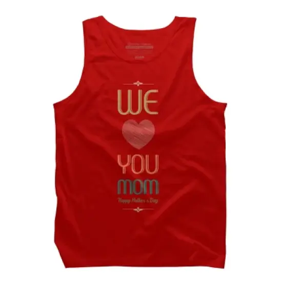 Men's Design By Humans Mother's Day We Love You Mom By tmsarts Tank Top image {4}