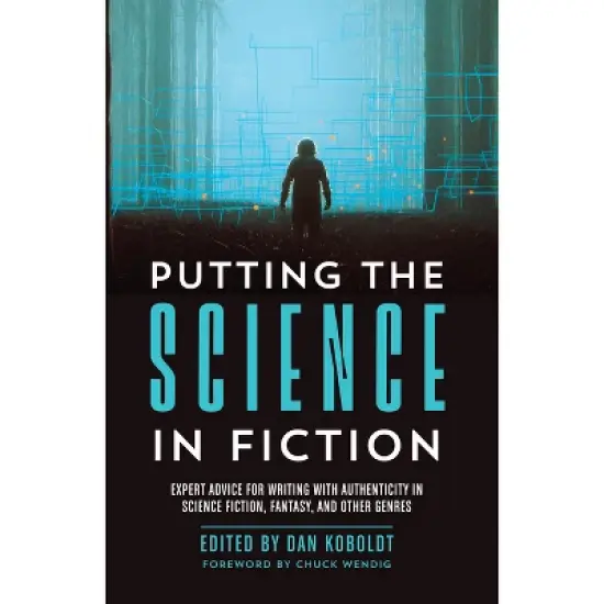 Putting the Science in Fiction - by  Dan Koboldt (Paperback) image {1}